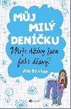 Mj mil denku moje dny jsou fakt dsn! - Jim Benton