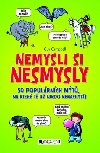 Nemysli si nesmysly - Guy Campbell