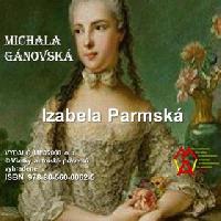 Izabela parmská - Michala Gánovská
