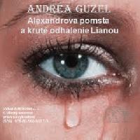 Alexandrova pomsta akrut odhalenie lia - Andrea Guzel