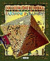 Dobrodrun bludisk tajomn pyramdy - Graham White