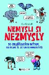 Nemysli si nezmysly - Guy Campbell