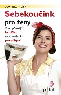 Sebekouink pro eny - Cornelia Topf
