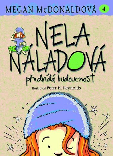 Nela Nladov 4 - Pedvd budoucnost - Megan McDonaldov