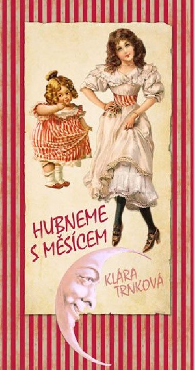 Hubneme s Mscem - Klra Trnkov