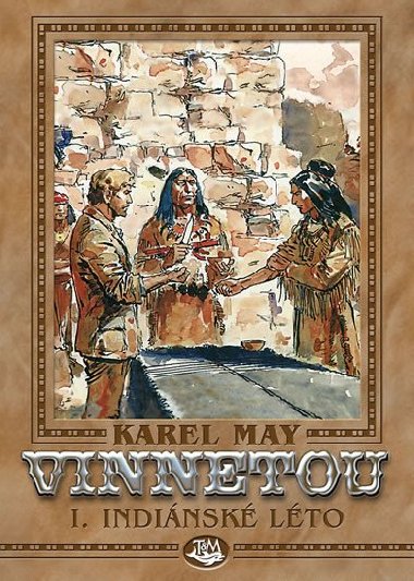 Vinnetou I. - Indiánské léto - Karel May