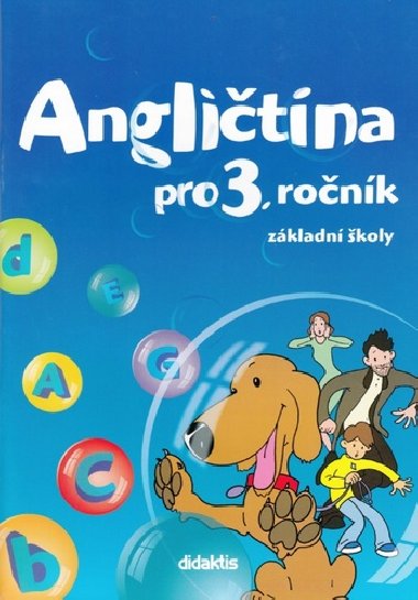 Anglitina pro 3. ronk zkladn koly Uebnice - M. Minkov; Pavol Tarbek; D. Kolov