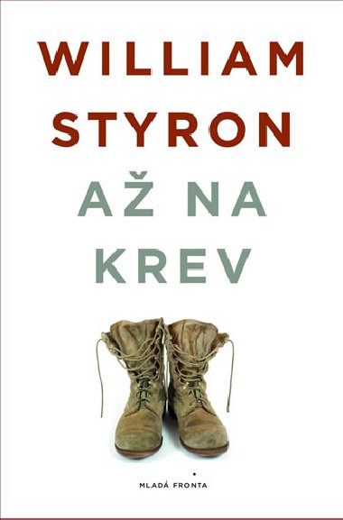 A na krev - William Styron