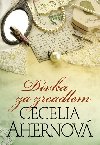 Dvka za zrcadlem - Cecelia Ahernov