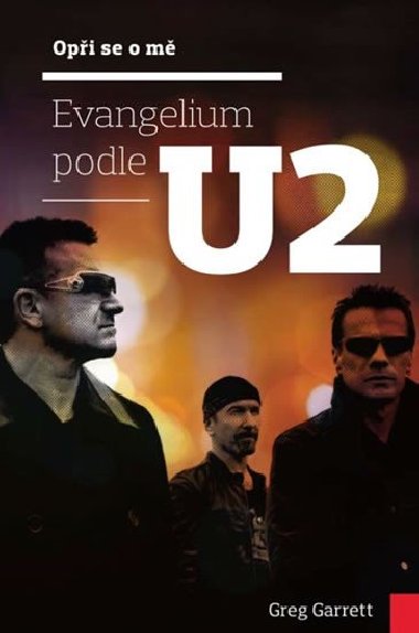Opi se o m - Evangelium podle U2 - Greg Garrett