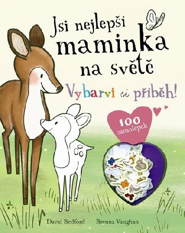Jsi nejlep maminka na svt - Vybarvi si pbh! - neuveden