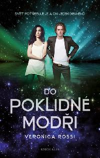 Nebe 3: Do Poklidn modi - Veronica Rossi
