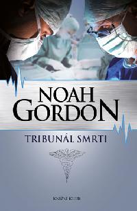 Tribunl smrti - Noah Gordon