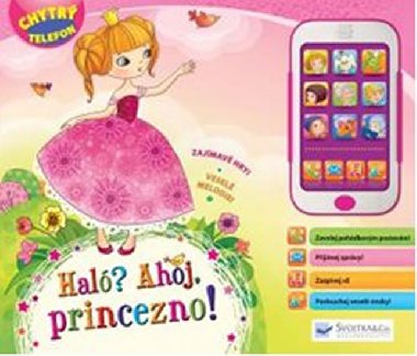 Hal? Ahoj, princezno! - neuveden