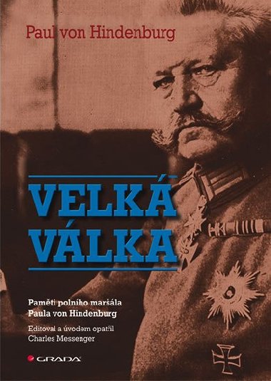 Velk vlka - Pamti polnho marla Paula von Hindenburg - Paul Von Hindenburg