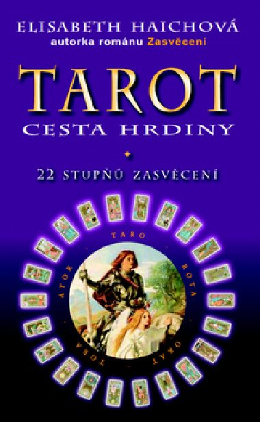 Tarot: Cesta hrdiny - Elisabeth Haichov