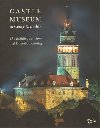 Castle Museum in esk Krumlov The Buildings History and Exhibition Catalog - Nrodn pamtkov stav