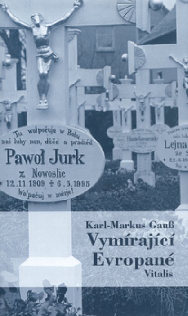 Vymrajc evropan - Karl-Markus Gauss; Kurt Kaindl