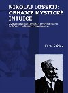 Nikolaj losskij: obhjce mystick intuice - Sldek Karel
