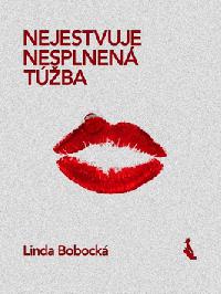 Nejestvuje nesplnen tba - Linda Bobock