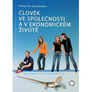 lovk ve spolenosti a v ekonomickm ivot - Jana Karolov; Pemysl il