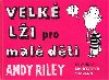 Velk li pro mal dti - Andy Riley