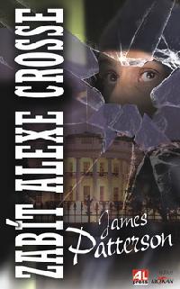 Zabt alexe crosse - James Patterson