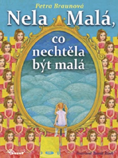 Nela Mal, co nechtla bt mal - Petra Braunov