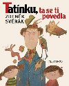Tatínku, ta se ti povedla - Zdeněk Svěrák