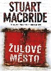 ulov msto - Stuart MacBride