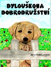 Dyloukova dobrodrustv - Jana Kabourkov