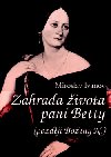 Zahrada ivota pan betty (pozdji boeny n.) - Miroslav Ivanov