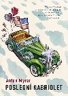 Posledn kabriolet - Anton Myrer; Karel Jerie