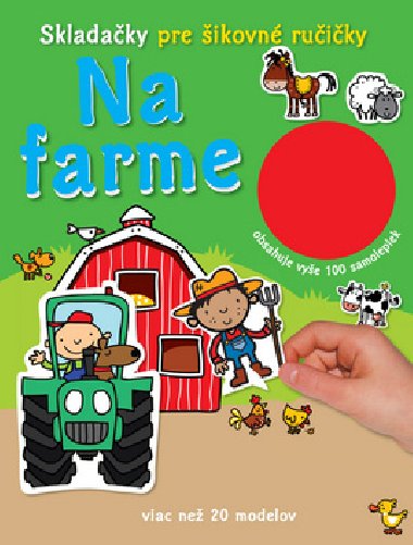 Na farme skladaky pre ikovn ruiky - 