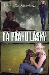 Na prahu lsky - Daniela Kirschov