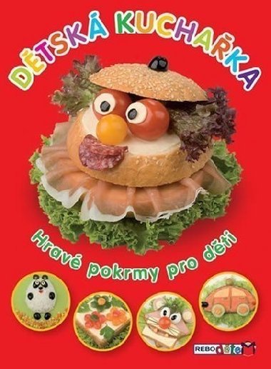Dtsk kuchaka - Hrav pokrmy pro dti - Rebo