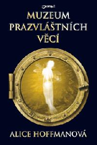 Muzeum prazvltnch vc - Alice Hoffmanov