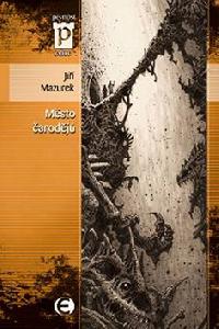 Město čarodějů - Jiří Mazurek