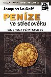 Penze ve stedovku - Jacques Le Goff
