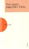 Poledn dl - Paul Claudel