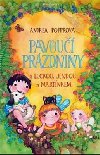 Pavou przdniny s Luckou, Jendou a Martnkem - Andrea Popprov
