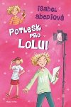 Potlesk pro Lolu - Isabel Abediov