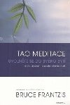 Tao meditace - Uvolnte se do svho byt - Bruce Frantzis