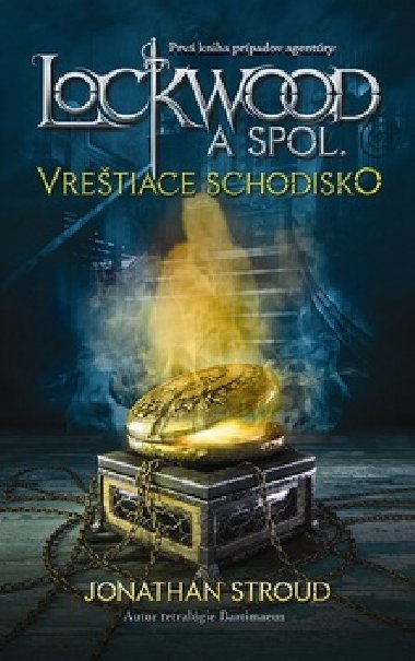 Lockwood a spol. vreštiace schodisko - Jonathan Stroud