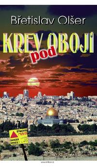 Krev pod obojí - Břetislav Olšer