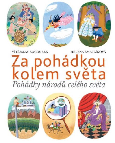 Za pohdkou kolem svta - Vtzslav Kocourek; Helena Zmatlkov