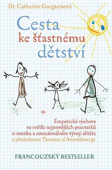Cesta ke šťastnému dětství - Catherine Gueguenová