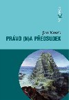 Prvo (n)a pedsudek - Jan Kosek