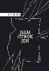 Jsem otrok jen - J.V. Sulla