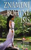 Znamen bohyn isis - Stephanie Dray